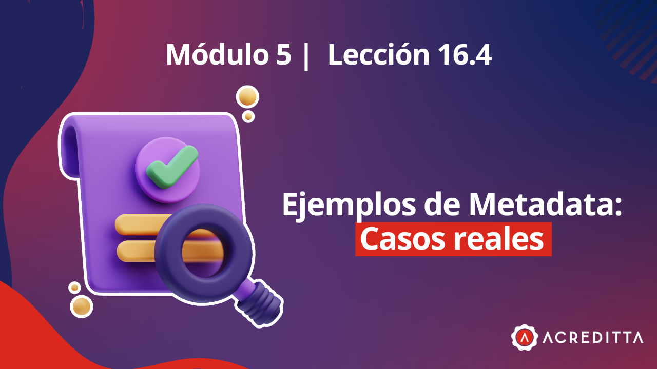 Casos reales de metadata